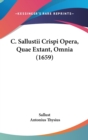C. Sallustii Crispi Opera, Quae Extant, Omnia (1659) - Book