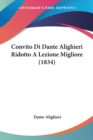 Convito Di Dante Alighieri Ridotto A Lezione Migliore (1834) - Book