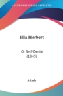 Ella Herbert : Or Self-Denial (1845) - Book