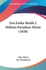 Ens Enska Skalds J. Miltons Paradisar Missir (1828) - Book