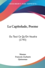 La Capitolade, Poeme : Ou Tout Ce Qu'On Voudra (1745) - Book