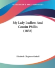 My Lady Ludlow And Cousin Phillis (1858) - Book
