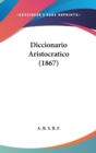 Diccionario Aristocratico (1867) - Book