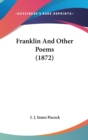 Franklin And Other Poems (1872) - Book