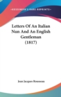 Letters of an Italian Nun and an English Gentleman (1817) - Book