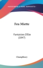 Feu Miette : Fantaisies D'Ete (1847) - Book