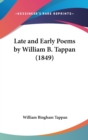 Late And Early Poems By William B. Tappan (1849) - Book