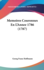 Memoires Couronnes En L'Annee 1786 (1787) - Book