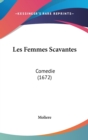 Les Femmes Scavantes : Comedie (1672) - Book