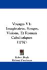 Voyages V1 : Imaginaires, Songes, Visions, Et Roman Cabalistiques (1787) - Book