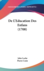 De L'Education Des Enfans (1708) - Book