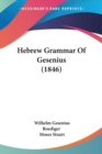 Hebrew Grammar Of Gesenius (1846) - Book