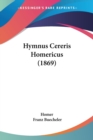 Hymnus Cereris Homericus (1869) - Book