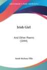Irish Girl : And Other Poems (1844) - Book