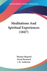 Meditations And Spiritual Experiences (1847) - Book