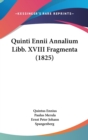 Quinti Ennii Annalium Libb. XVIII Fragmenta (1825) - Book