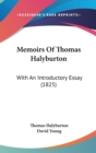 Memoirs Of Thomas Halyburton : With An Introductory Essay (1825) - Book