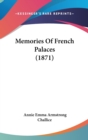 Memories Of French Palaces (1871) - Book