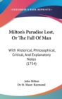 Milton's Paradise Lost, Or The Fall Of Man : With Historical, Philosophical, Critical, And Explanatory Notes (1754) - Book