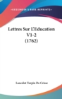 Lettres Sur L'Education V1-2 (1762) - Book