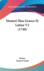 Homeri Ilias Graece Et Latine V2 (1740) - Book