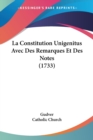 La Constitution Unigenitus Avec Des Remarques Et Des Notes (1733) - Book
