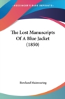 The Lost Manuscripts Of A Blue Jacket (1850) - Book