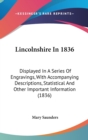 Lincolnshire In 1836 : Displayed In A Series Of Engravings, With Accompanying Descriptions, Statistical And Other Important Information (1836) - Book
