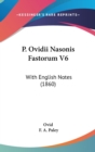 P. Ovidii Nasonis Fastorum V6 : With English Notes (1860) - Book