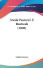 Poesie Pastorali E Rusticali (1808) - Book