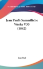 Jean Paul's Sammtliche Werke V30 (1842) - Book