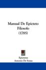 Manual De Epicteto Filosofo (1785) - Book
