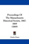 Proceedings Of The Massachusetts Historical Society, 1867-1869 (1869) - Book