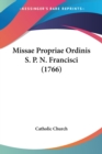 Missae Propriae Ordinis S. P. N. Francisci (1766) - Book