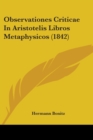Observationes Criticae In Aristotelis Libros Metaphysicos (1842) - Book