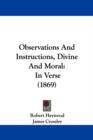 Observations And Instructions, Divine And Moral : In Verse (1869) - Book