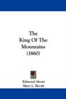 The King Of The Mountains (1860) - Book