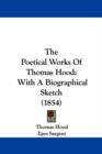 The Poetical Works Of Thomas Hood : With A Biographical Sketch (1854) - Book