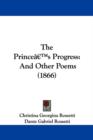 The Princea -- S Progress : And Other Poems (1866) - Book