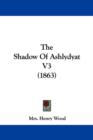 The Shadow Of Ashlydyat V3 (1863) - Book