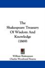 The Shakespeare Treasury Of Wisdom And Knowledge (1869) - Book