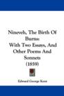 Nineveh, The Birth Of Burns : With Two Essays, And Other Poems And Sonnets (1859) - Book