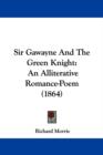 Sir Gawayne And The Green Knight : An Alliterative Romance-Poem (1864) - Book