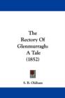 The Rectory Of Glenmurragh : A Tale (1852) - Book