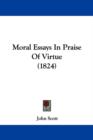 Moral Essays In Praise Of Virtue (1824) - Book