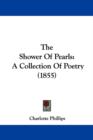 The Shower Of Pearls : A Collection Of Poetry (1855) - Book
