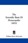 The Scientific Basis Of Homeopathy (1852) - Book