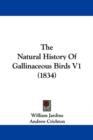 The Natural History Of Gallinaceous Birds V1 (1834) - Book