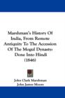 Marshman's History Of India, From Remote Antiquity To The Accession Of The Mogul Dynasty : Done Into Hindi (1846) - Book