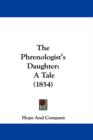 The Phrenologist's Daughter : A Tale (1854) - Book
